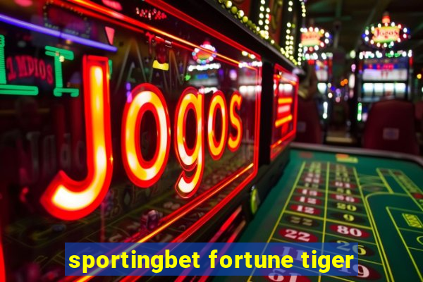 sportingbet fortune tiger